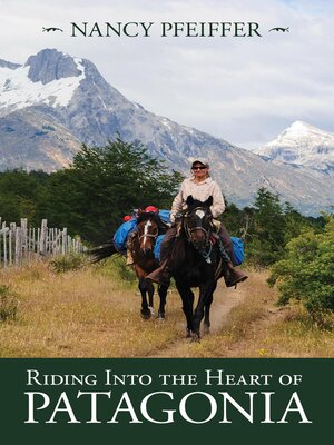 cover image of Riding Into the Heart of Patagonia